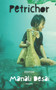 Petrichor by Upasana Arora - Paperback
