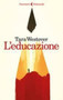 L'educazione by Tara Westover - Paperback