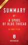 Summary of A Spool of Blue Thread : by Anne Tyler - Includes Analysis by Instaread Summaries - Paperback