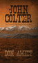 John Colter : The Legend of the First Mountain Man (Literary Pocket Edition) by Don Amiet - Paperback
