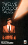 Twelve o'Clock Tales by Felice Picano - Paperback