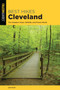 Best Hikes Cleveland : The Greatest Views, Wildlife, and Forest Strolls by Joe Baur - Paperback