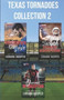 Texas Tornadoes Collection 2 by Lorana Hoopes - Paperback