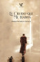 El olvido que me habita by Jorge Pacheco Zavala - Paperback