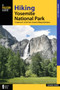 Hiking Yosemite National Park : A Guide to 61 of the Park's Greatest Hiking Adventures by Suzanne Swedo - Paperback