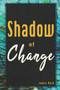 Shadow of Change by Jamie Reid - Paperback