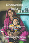 Discovering india : An unrepeatable adventure by Domenico Zeziola - Paperback