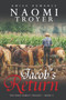 Jacob's Return : The King Family Trilogy - Book 3 by Naomi Troyer - Paperback