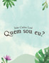Quem sou eu by Joao Carlos Leal - Paperback