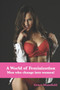 A World of Feminization : Men who change into women! by Grace Mansfield - Paperback