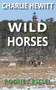 Wild Horses : Charlie Hewitt : 2 by Rodney Riesel - Paperback