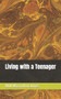 Living with a Teenager by Will MacMillan Jones - Paperback