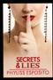 Secrets & Lies by Phyliss J Esposito - Paperback