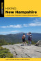 Hiking New Hampshire : A Guide to New Hampshire's Greatest Hiking Adventures by Larry Pletcher - Paperback