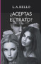 ?Aceptas el Trato? : Una Novela Romantica Erotica : 4 by L a Bello - Paperback