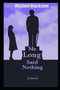 Mr. Long Said Nothing by Michael Blackston - Paperback