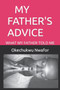 My Father's Advice : What My Father Told Me by Okechukwu Nwafor - Paperback