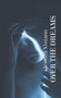 Over the Dreams by Jessica Niniano - Paperback