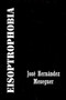 Eisoptrophobia by Jose Hernandez Meseguer - Paperback Eisoptrophobia by Jose Hernandez Meseguer - Paperback
