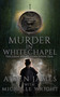 Murder in Whitechapel by Michelle Wright - Paperback