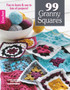 99 Granny Squares : Fun to Learn & Use in Lots of Projects! by Leisure Arts - Paperback