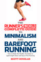 Runner's World Complete Guide To Minimalism And Barefoot Running by SCOTT DOUGLAS - Paperback