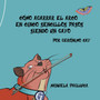 Como Agarrar El Arco En Cinco Sencillos Pasos Siendo Un Gato : Por Geronimo Cat by Manuela Pagliuca - Paperback