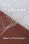 The Psychiatrist by Sandra Poindexter - Paperback