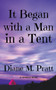 It Began with a Man in a Tent by Diane M Pratt - Paperback
