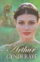 A Bride for Arthur : 27 by Cyndi Raye - Paperback