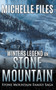 Winters Legend on Stone Mountain : 1 by Michelle Files - Paperback