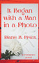 It Began with a Man in a Photo by Diane M Pratt - Paperback