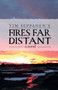 Fires Far Distant by Tim Seppanen - Paperback