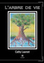 L'arbre de vie by Cathy Laurent - Paperback