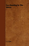 Fox-Hunting In The Shires by T. F. Dale - Paperback