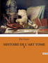 Histoire de l'Art Tome 1 by Elie Faure - Paperback