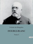 Double-Blanc : Tome 2 by Fortune Du Boisgobey - Paperback