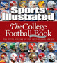 Sports Illustrated: The College Football Book by The Editors of Sports Illustrated - Hardback