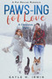 Paws-ing for Love : A Pet Rescue Christmas Story by Gayle M Irwin - Paperback