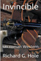 Invincible : Un Roman Western : 1 by Richard G Hole - Paperback