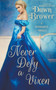 Never Defy a Vixen : 1 by Dawn Brower - Paperback