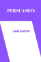 persuasion by Jane Austen by Jane Austen - Paperback