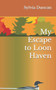 My Escape to Loon Haven by Sylvia Duncan - Paperback