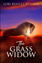 The Grass Widow : Large Print Edition by Lori Beasley Bradley - Paperback
