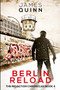 Berlin Reload (The Redaction Chronicles Book 4) by James Quinn - Paperback