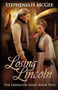 Losing Lincoln : The Liberator Series Book Two : 2 by Stephenia H McGee - Paperback
