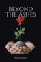 Beyond The Ashes by Tonya Finley - Paperback