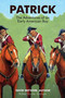 Patrick: The Adventures of an Early American Boyy by David Metzger - Paperback