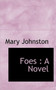 Foes by Professor Mary Johnston - Hardback