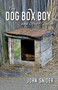 The Dog Box Boy and Other Stories by John Snider - Paperback